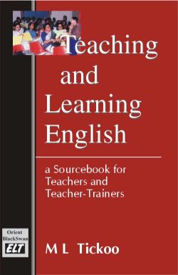 Orient Teaching and Learning English: A Sourcebook for Teachers and Teacher-Trainers